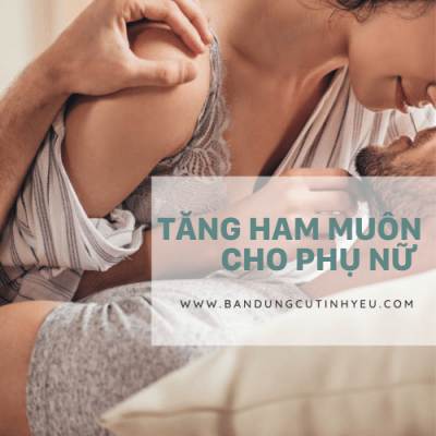 Tang Ham Muon Cho Phu Nu
